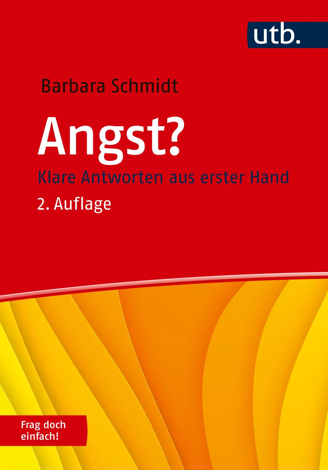 Cover: 9783825263454 | Angst? Frag doch einfach! | Klare Antworten aus erster Hand | Schmidt