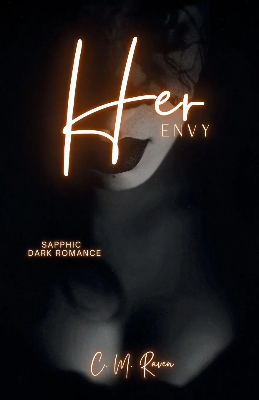 Cover: 9798199913454 | Her Envy | A Kinky Sapphic Why Choose Dark Romance | C. M. Raven