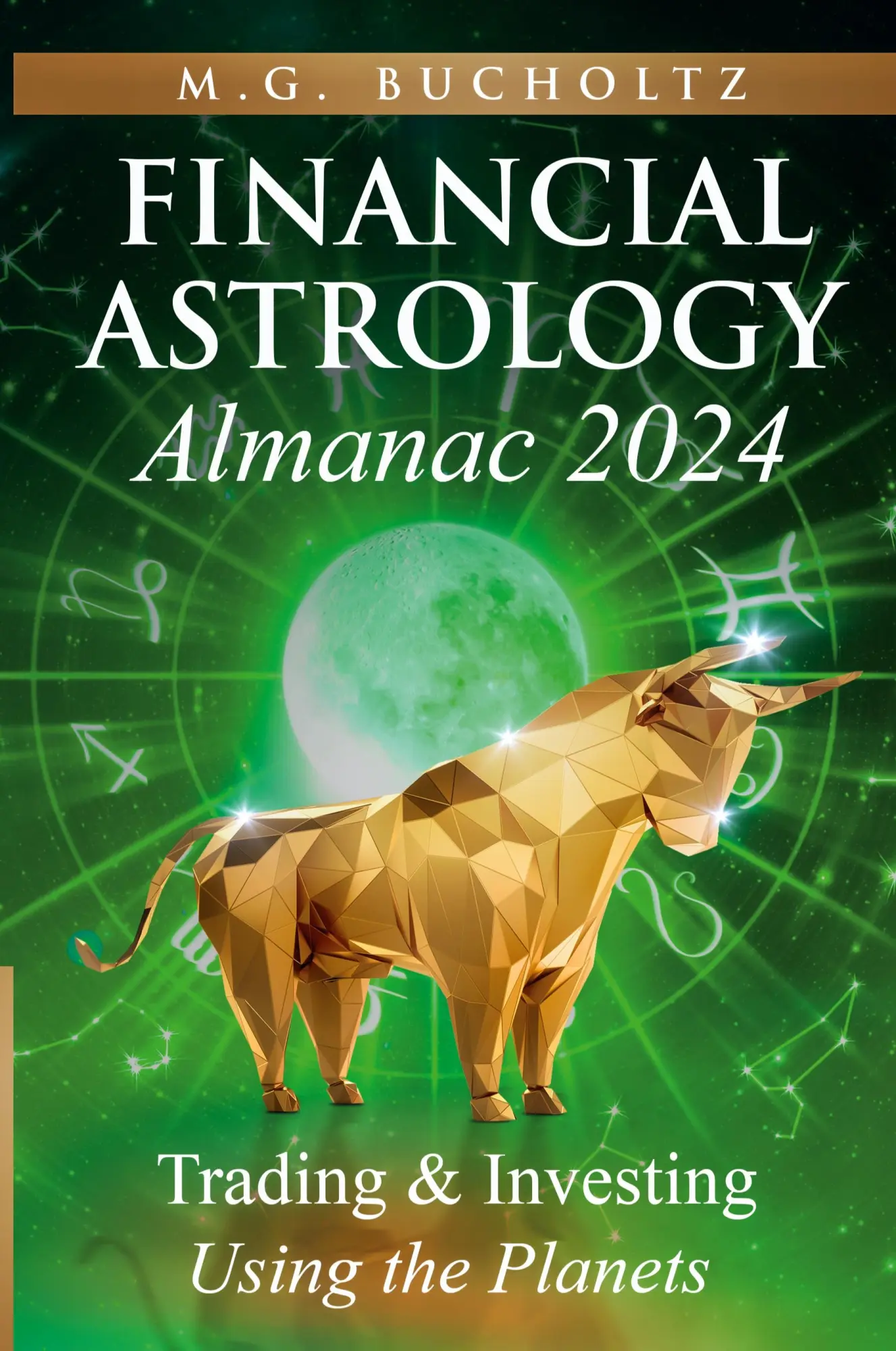 Cover: 9781990863554 | Financial Astrology Almanac 2024 | M. G. Bucholtz | Taschenbuch | 2023