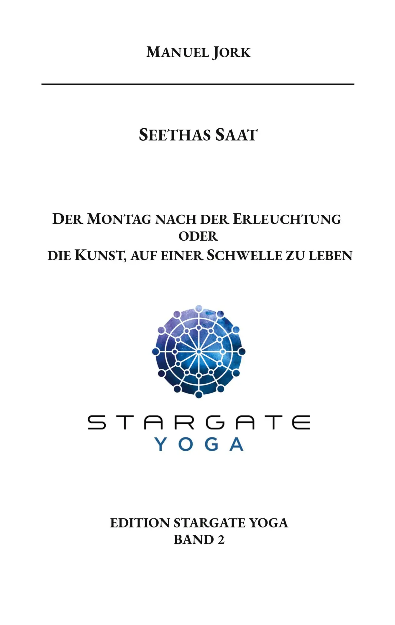 Cover: 9783819243554 | Seethas Saat | Manuel Jork | Taschenbuch | EDITION STARGATE YOGA