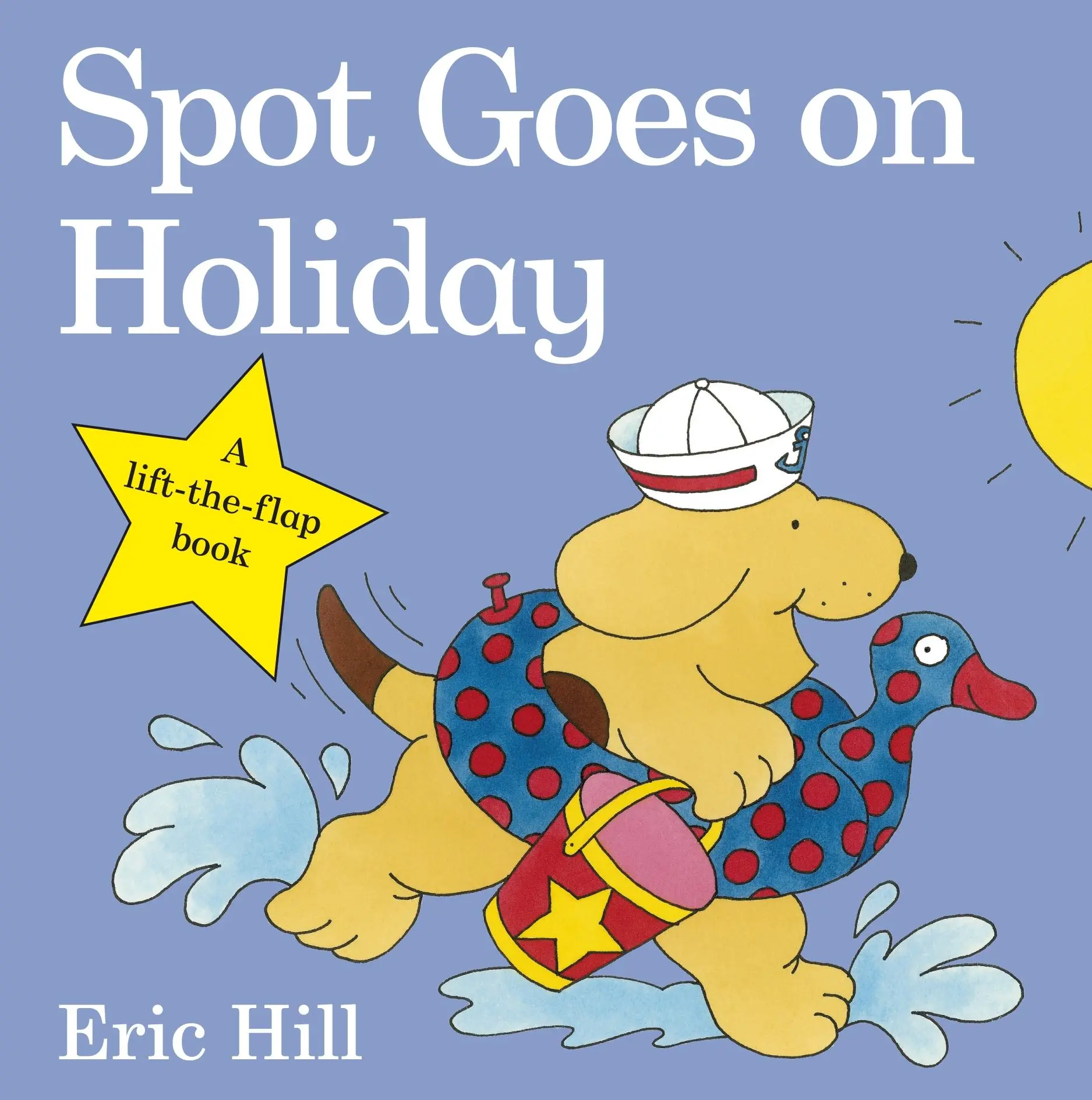 Cover: 9780723263654 | Spot Goes on Holiday | Eric Hill | Buch | Papp-Bilderbuch | Englisch