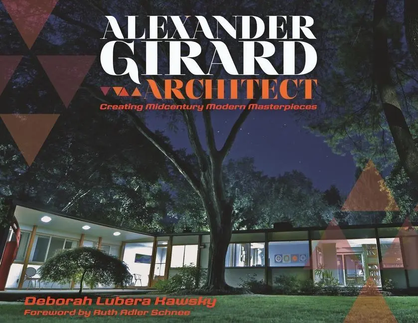 Cover: 9780814343654 | Alexander Girard, Architect – Creating Midcentury Modern Masterpieces