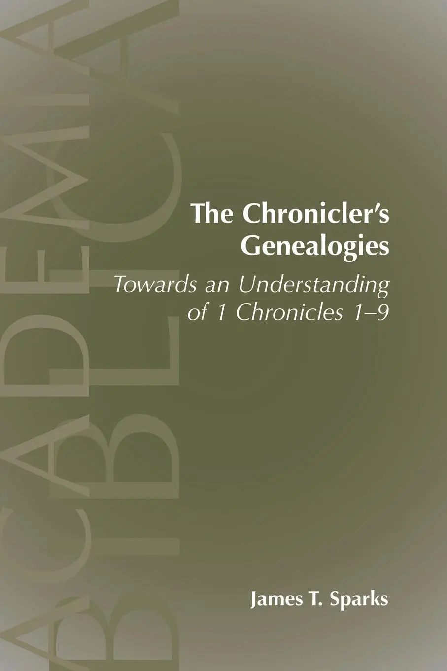 Cover: 9781589833654 | The Chronicler's Genealogies | James T. Sparks | Taschenbuch | 2008