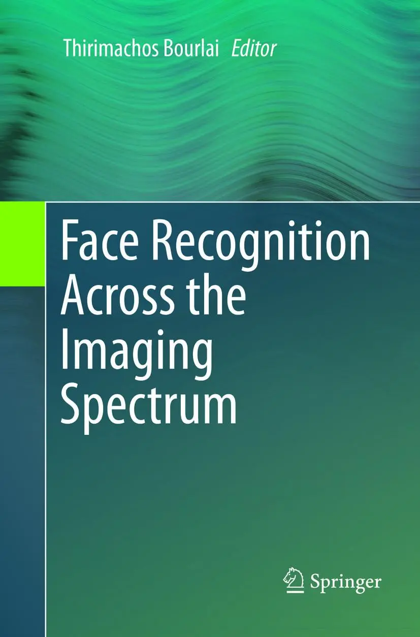 Cover: 9783319803654 | Face Recognition Across the Imaging Spectrum | Thirimachos Bourlai