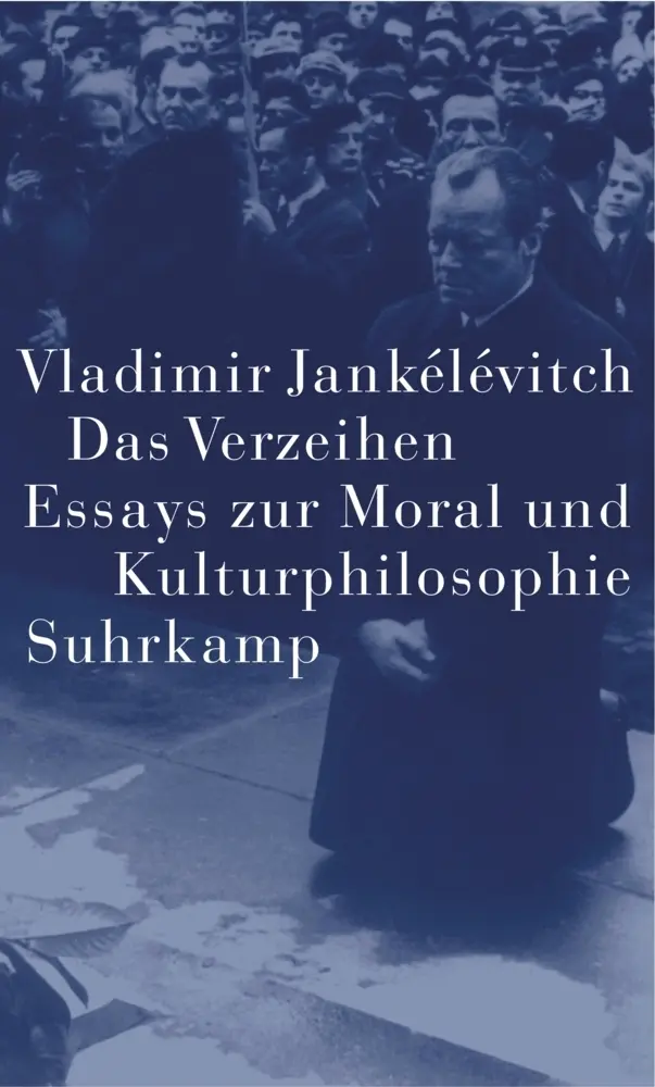Cover: 9783518583654 | Das Verzeihen | Vladimir Jankélévitch | Buch | 292 S. | Deutsch | 2003