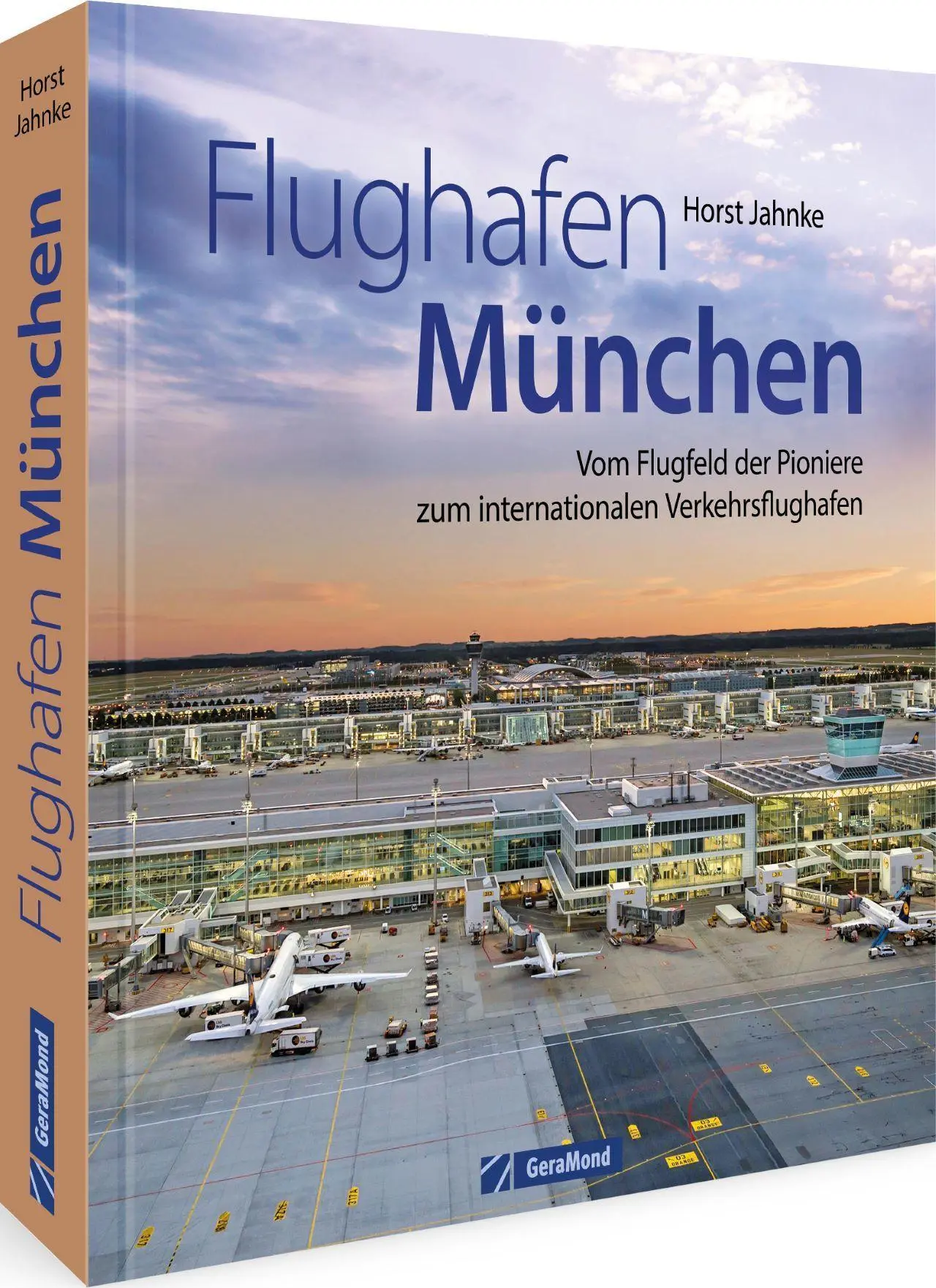 Cover: 9783964533654 | Flughafen München | Horst Jahnke | Buch | 192 S. | Deutsch | 2022