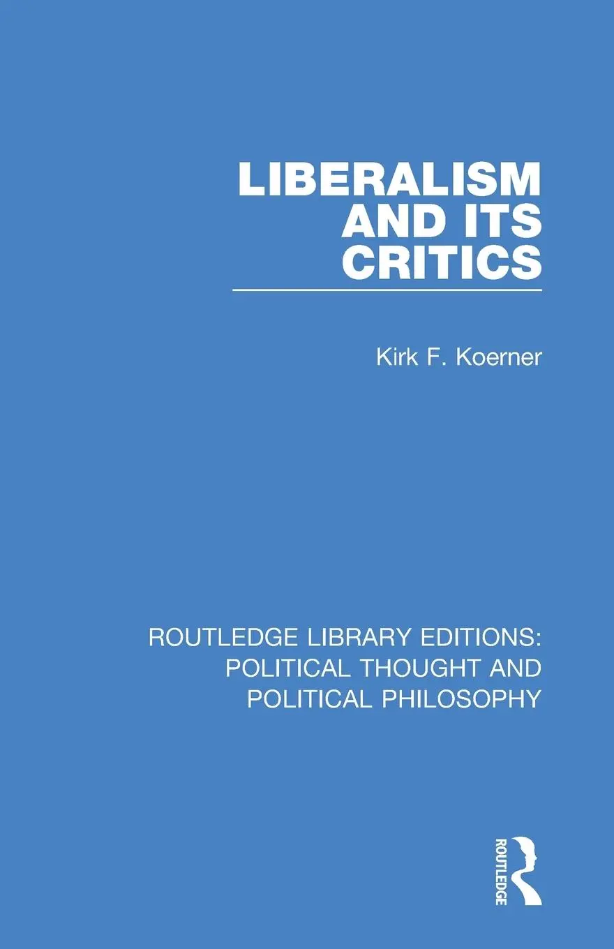 Cover: 9780367233754 | Liberalism and its Critics | Kirk F. Koerner | Taschenbuch | Englisch
