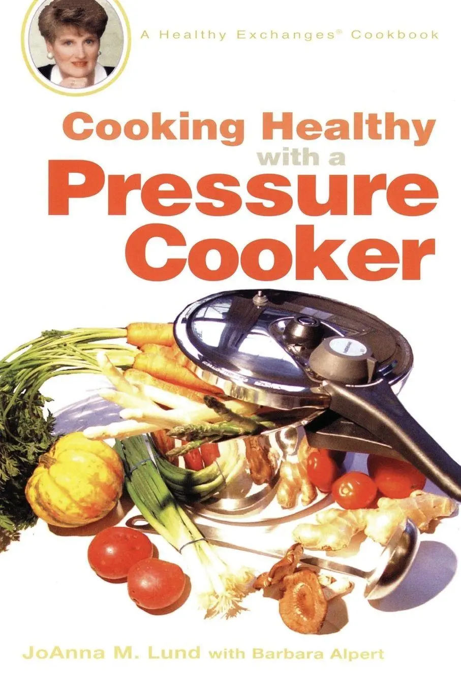 Cover: 9780399533754 | Cooking Healthy with a Pressure Cooker | A Healthy Exchanges Cookbook