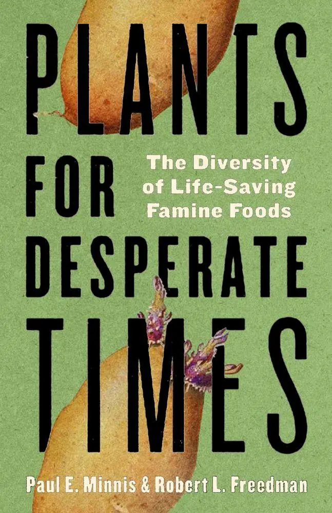 Cover: 9780816553754 | Plants for Desperate Times | The Diversity of Life-Saving Famine Foods