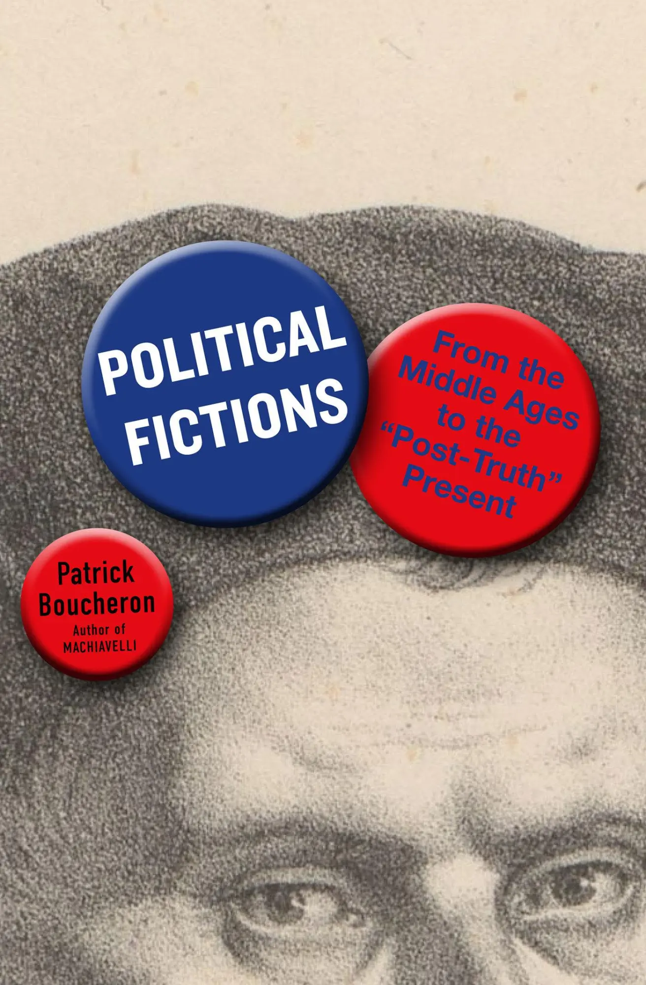 Cover: 9781635423754 | Political Fictions | From the Middle Ages to the 'Post-Truth' Present