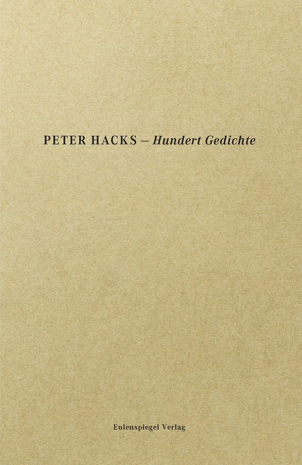 Cover: 9783359013754 | Hundert Gedichte | Peter Hacks | Taschenbuch | 180 S. | Deutsch | 2018