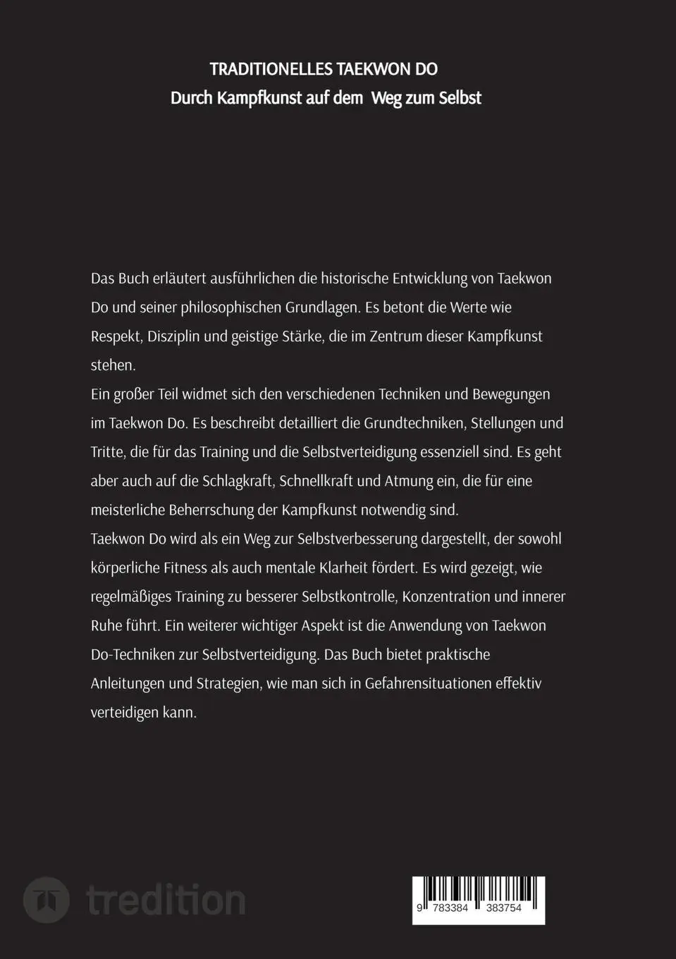 Rückseite: 9783384383754 | Taditionelles Taekwon Do, historische Entwicklung, Techniken,...