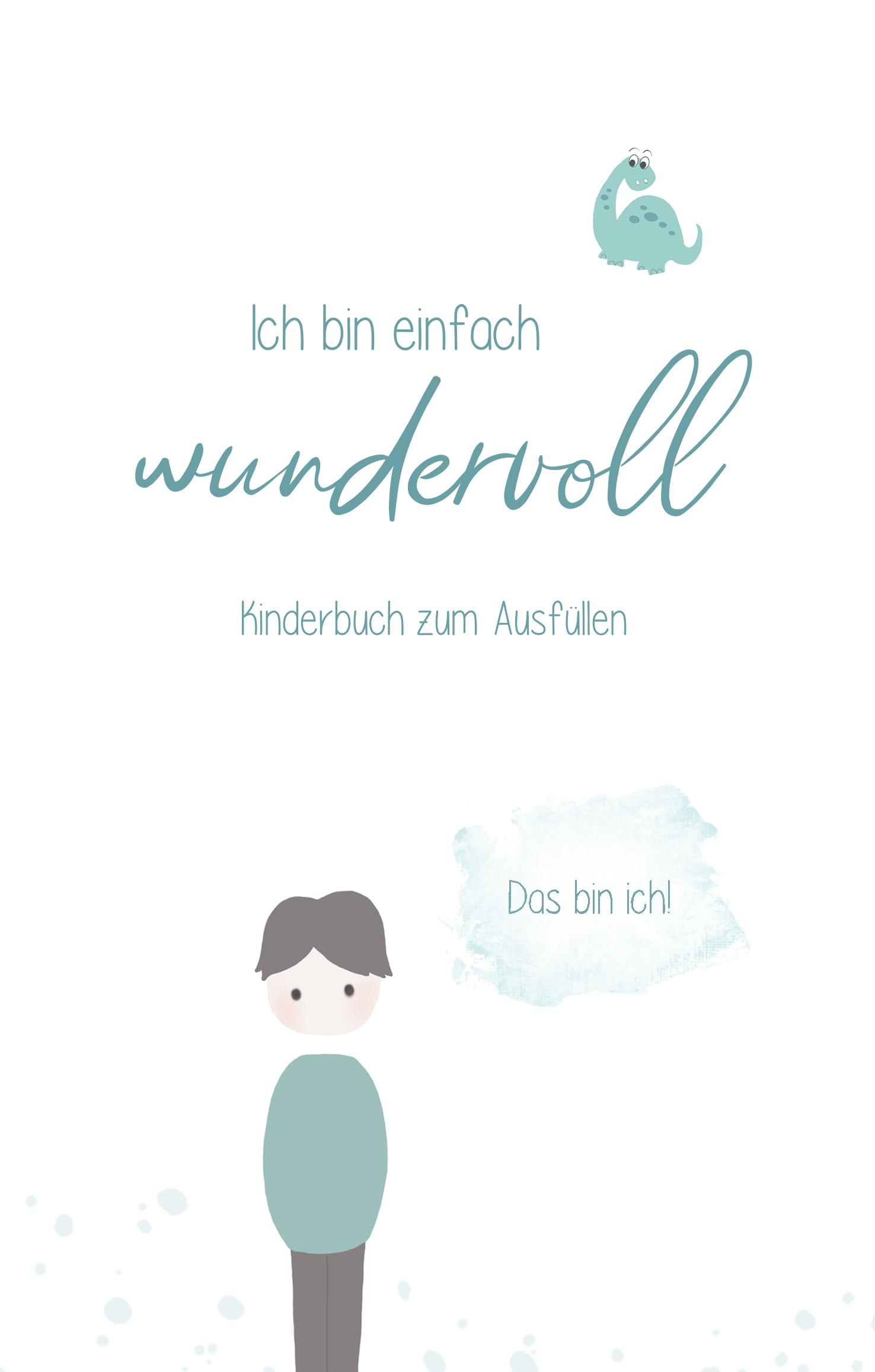 Cover: 9783749483754 | Ich bin einfach wundervoll | Kinderbuch zum Ausfüllen Jungs Edition