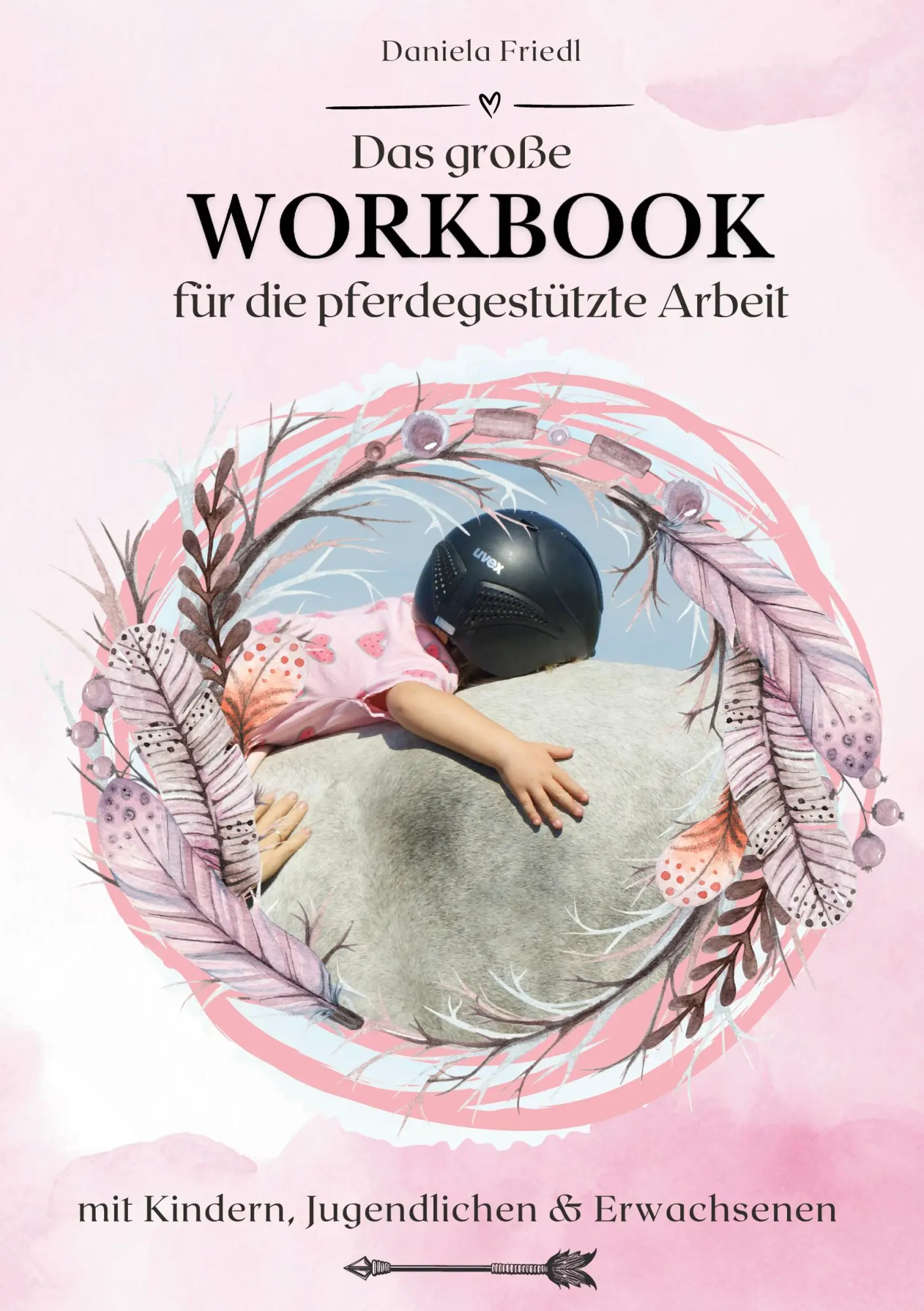 Cover: 9783819223754 | Das große WORKBOOK für die pferdegestützte Arbeit | Daniela Friedl