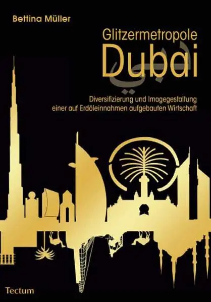 Cover: 9783828823754 | Glitzermetropole Dubai | Bettina Müller | Taschenbuch | 242 S. | 2010