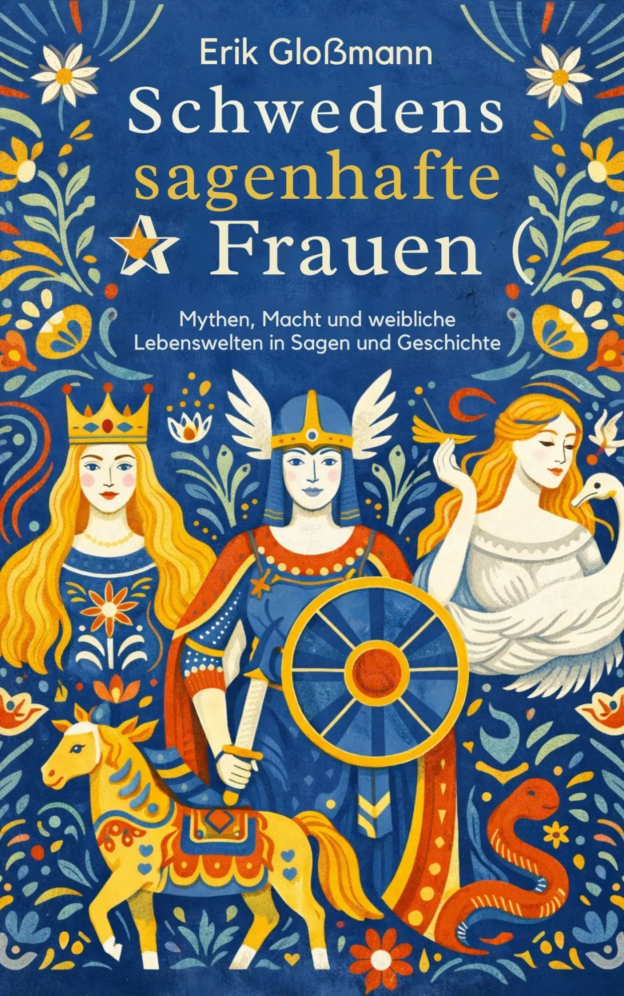 Cover: 9783864083754 | Schwedens sagenhafte Frauen | Erik Gloßmann | Taschenbuch | 248 S.