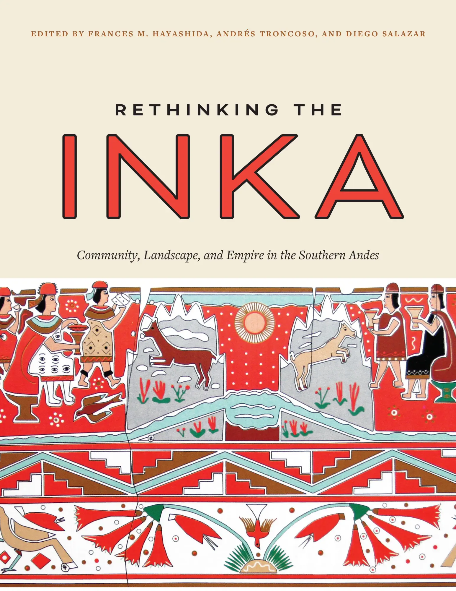 Cover: 9781477323854 | Rethinking the Inka – Community, Landscape, and Empire in the...