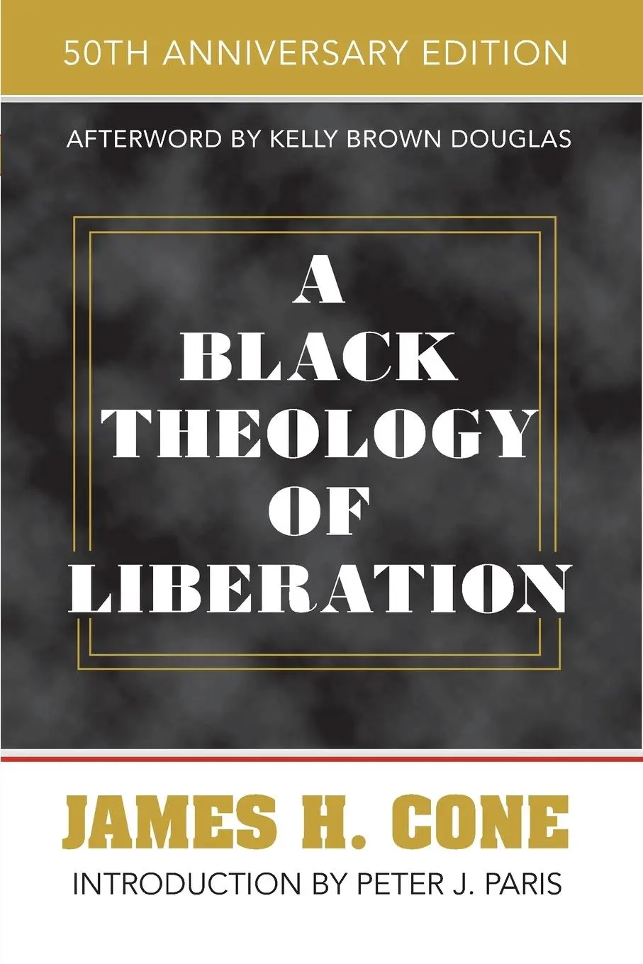 Cover: 9781626983854 | A Black Theology of Liberation | 50th Anniversary Edition | Cone