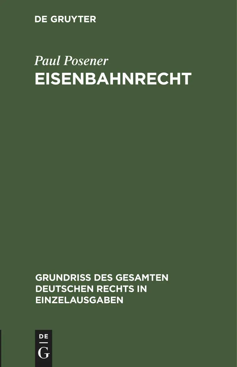 Cover: 9783112633854 | Eisenbahnrecht | Paul Posener | Buch | Deutsch | De Gruyter
