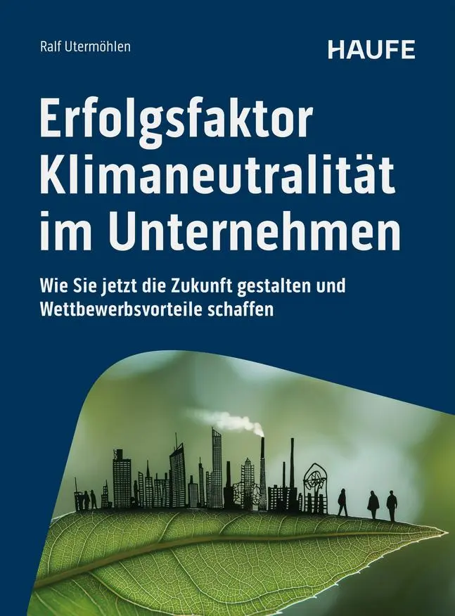 Cover: 9783648183854 | Erfolgsfaktor Klimaneutralität im Unternehmen | Ralf Utermöhlen | Buch