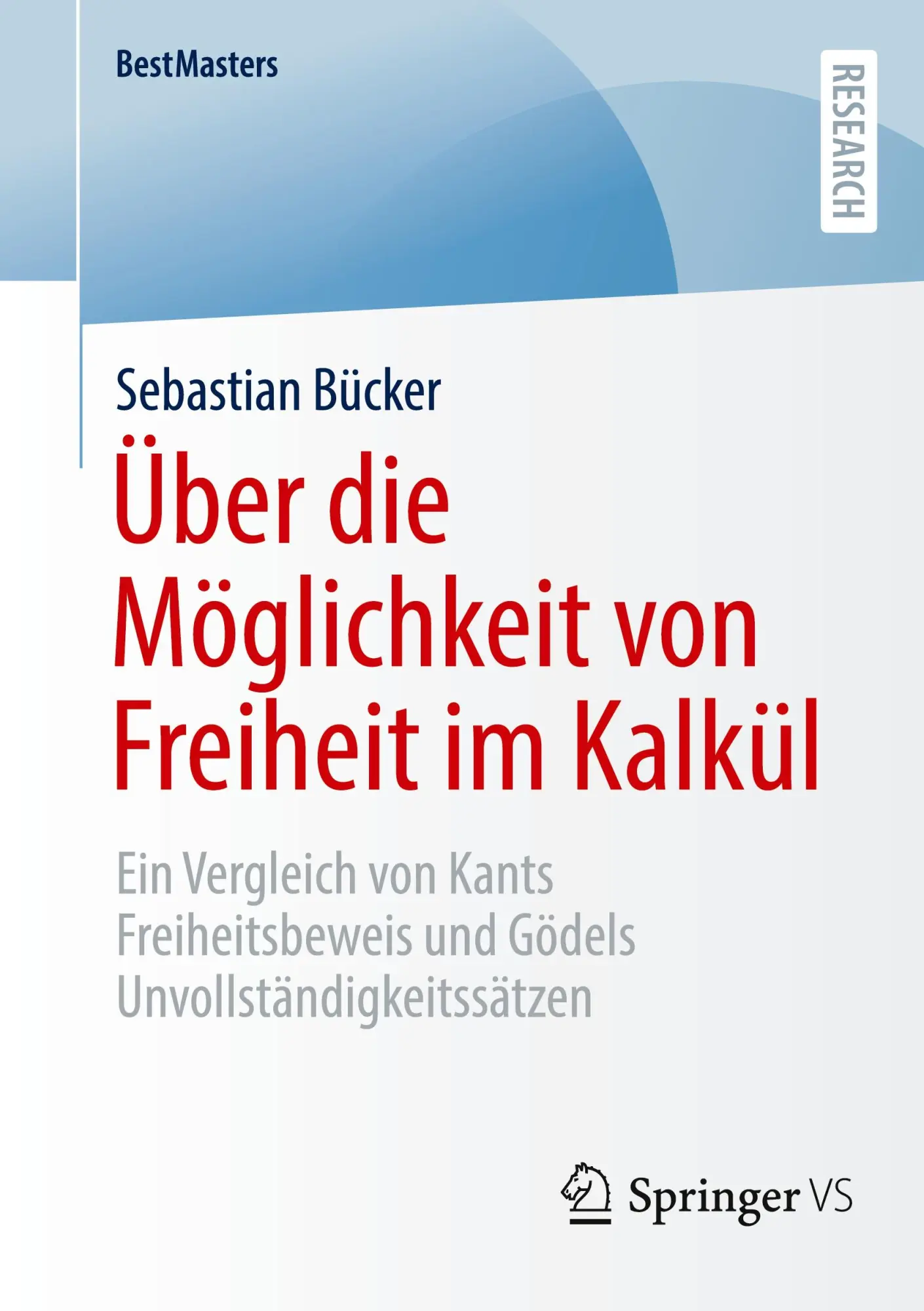 Über die Möglichkeit von Freiheit im Kalkül