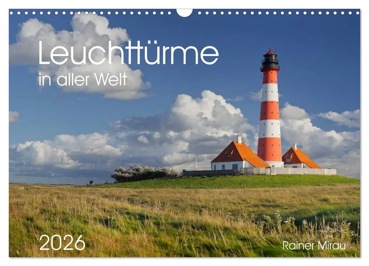 Leuchttürme in aller Welt 2026 (Wandkalender 2026 DIN A3 quer), CALVENDO Monatskalender
