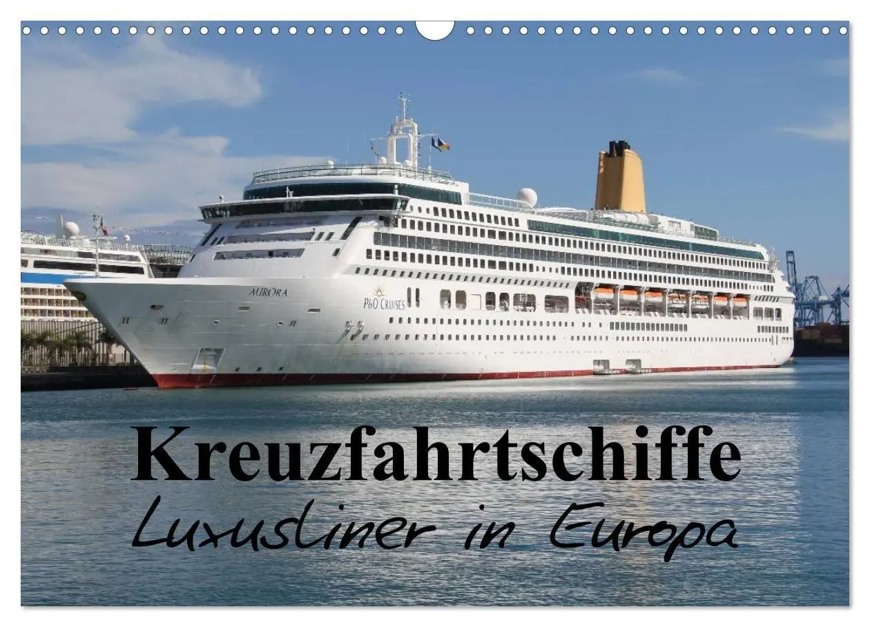 Cover: 9783594243954 | Kreuzfahrtschiffe in Europa (Wandkalender 2027 DIN A3 quer),...