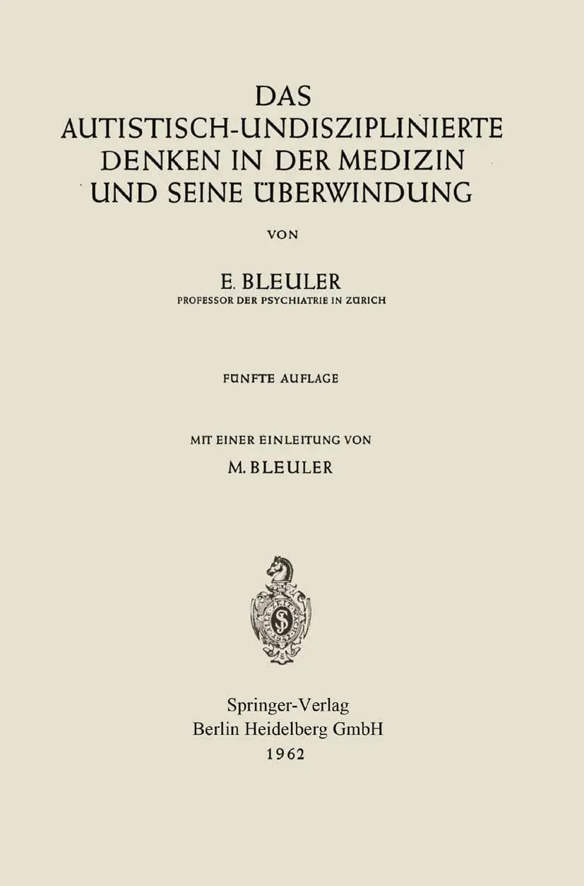 Cover: 9783662243954 | Das autistisch-undisziplinierte Denken in der Medizin und seine...