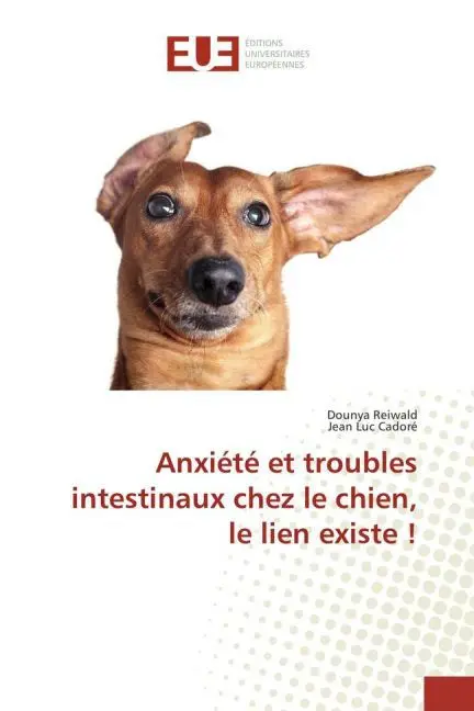 Cover: 9783841743954 | Anxiété et troubles intestinaux chez le chien, le lien existe ! | Buch