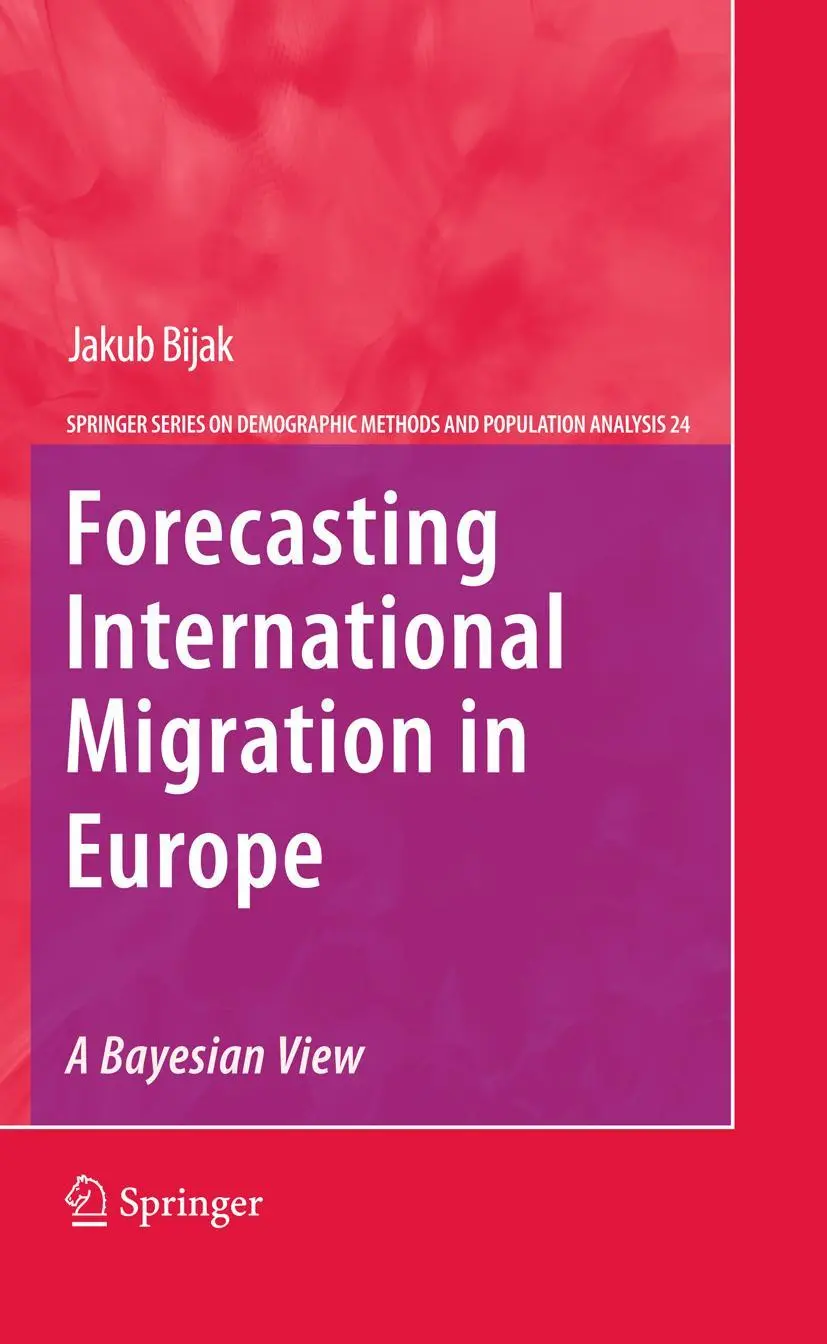 Cover: 9789400733954 | Forecasting International Migration in Europe: A Bayesian View | Bijak