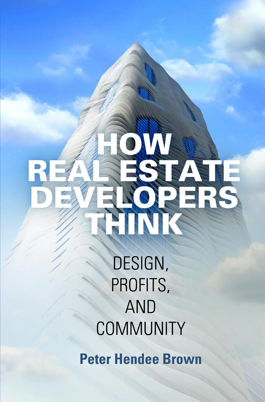 Cover: 9780812224054 | How Real Estate Developers Think | Design, Profits, and Community