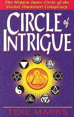 Cover: 9781930004054 | Circle of Intrigue | Texe Marrs | Taschenbuch | Englisch | 2000