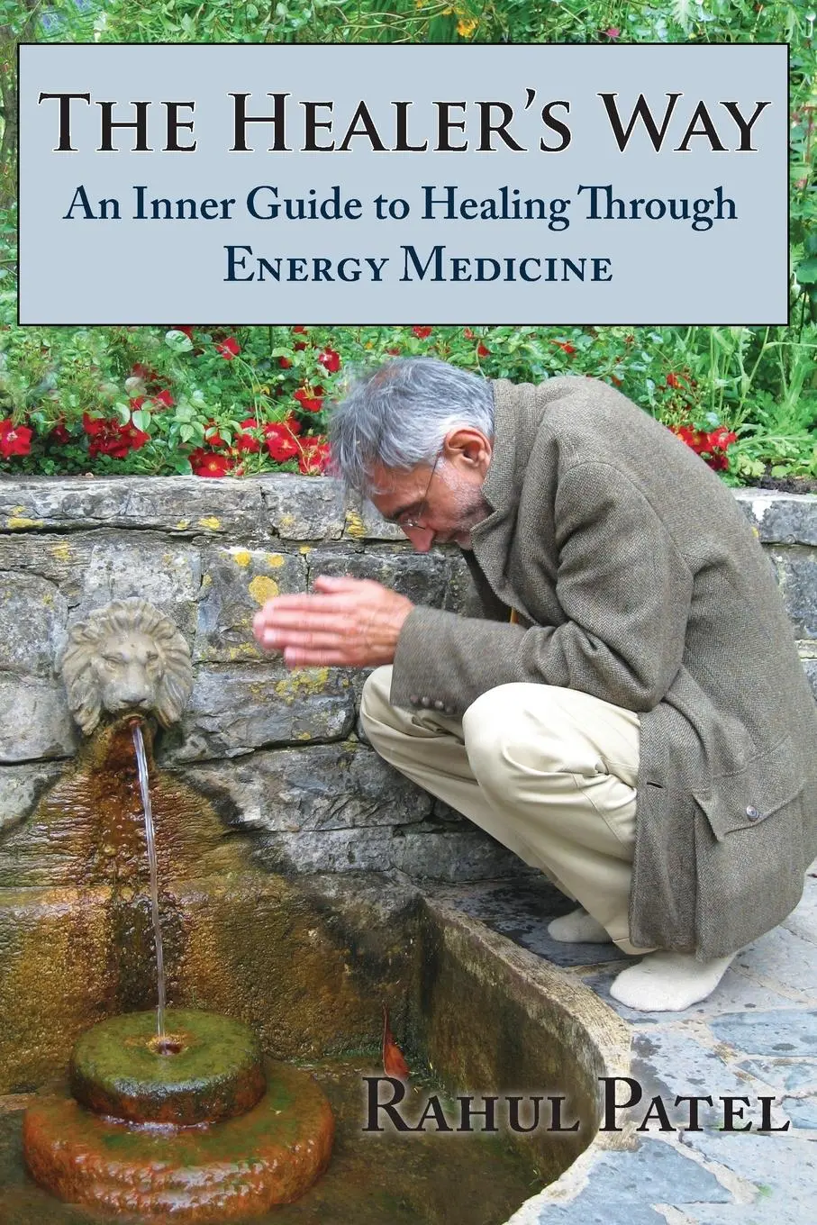 Cover: 9781952194054 | The Healer's Way | An Inner Guide to Healing Through Energy Medicine