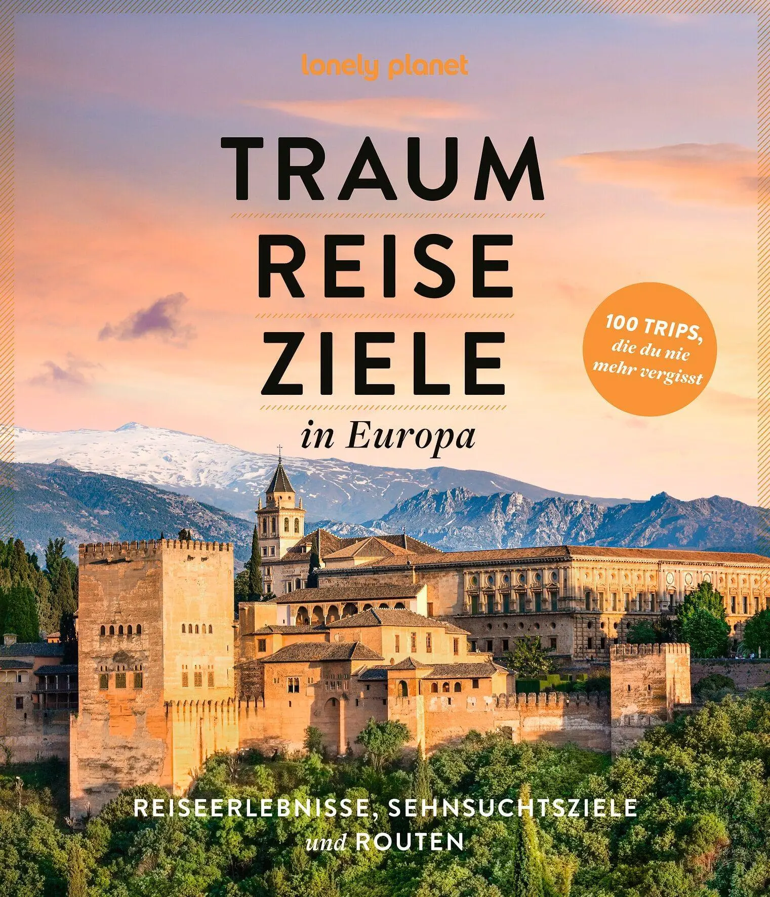 LONELY PLANET Bildband Traumreiseziele in Europa - Neuware