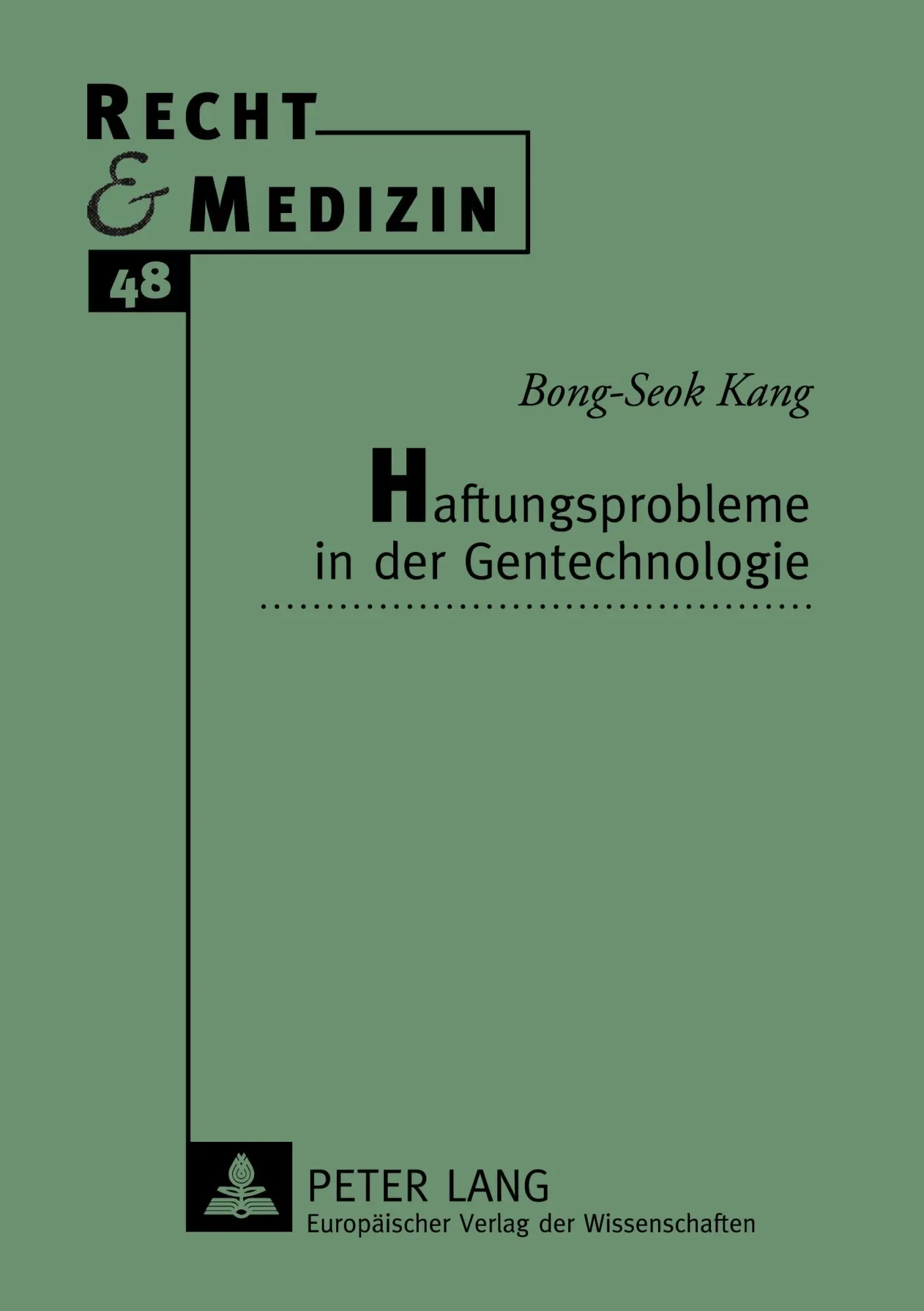Cover: 9783631374054 | Haftungsprobleme in der Gentechnologie | Bong-Seok Kang | Taschenbuch