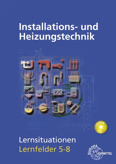 Cover: 9783808514054 | Installations- und Heizungstechnik Lernsituationen LF 5-8 | Buch