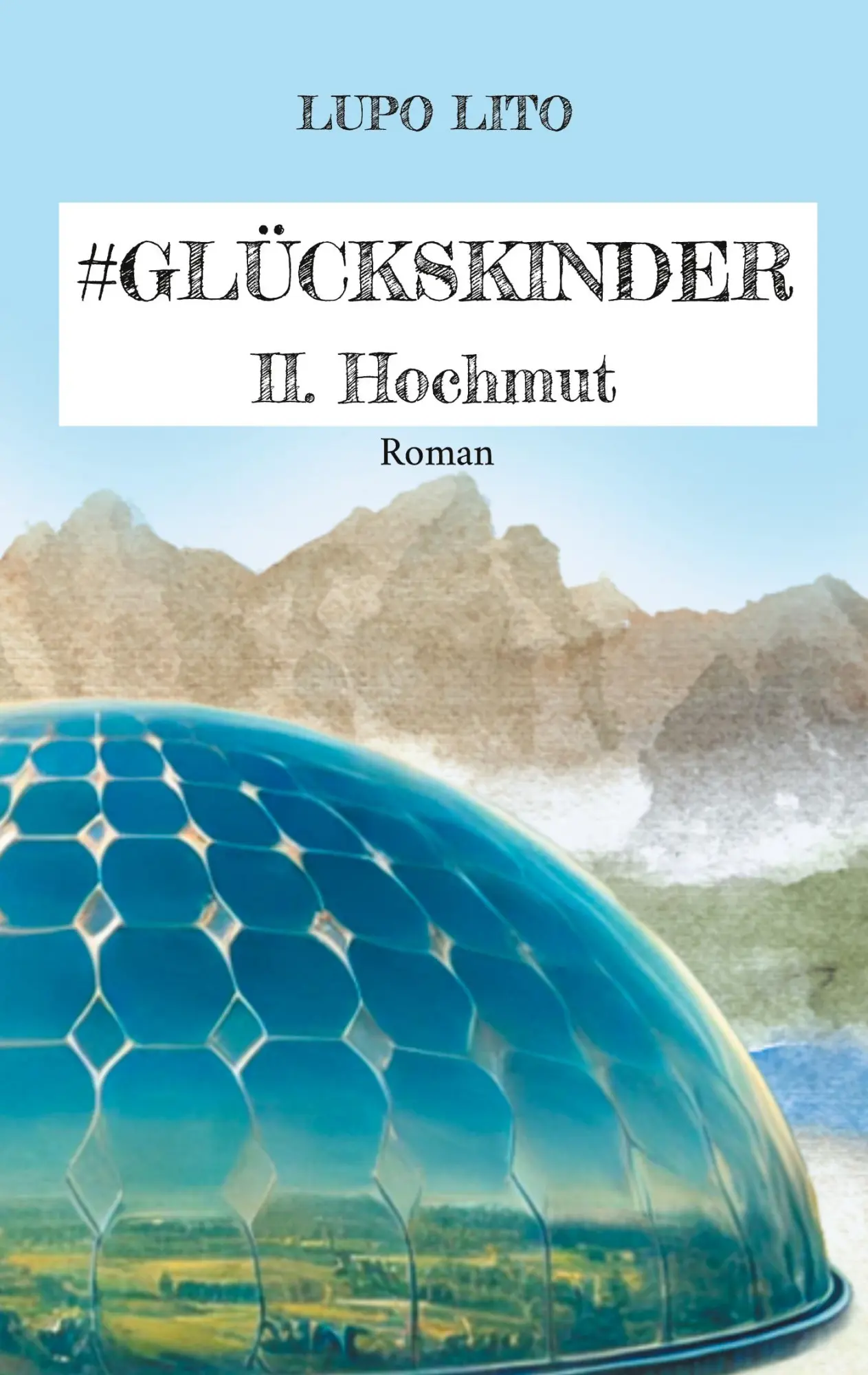 Cover: 9783819264054 | Hashtag Glückskinder | II. Hochmut | Lupo Lito | Taschenbuch | 256 S.