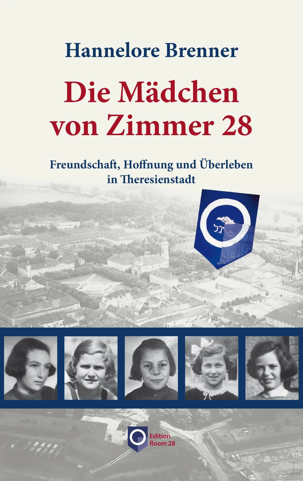 Cover: 9783981914054 | Die Mädchen von Zimmer 28 | Hannelore Brenner | Taschenbuch | Deutsch