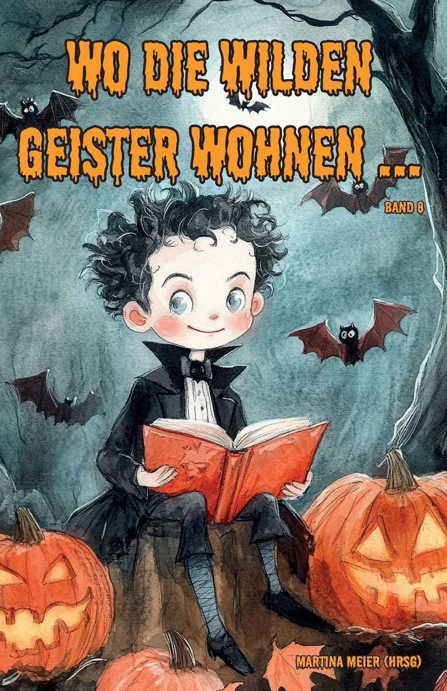 Cover: 9783990514054 | Wo die wilden Geister wohnen ... Schaurig-schöne Gruselgeschichten...