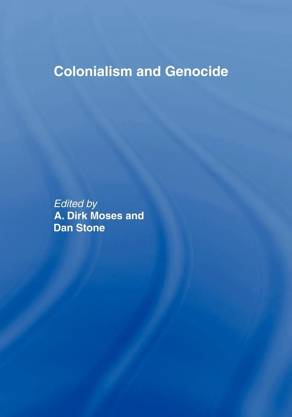 Cover: 9780415464154 | Colonialism and Genocide | Dirk Moses (u. a.) | Taschenbuch | Englisch