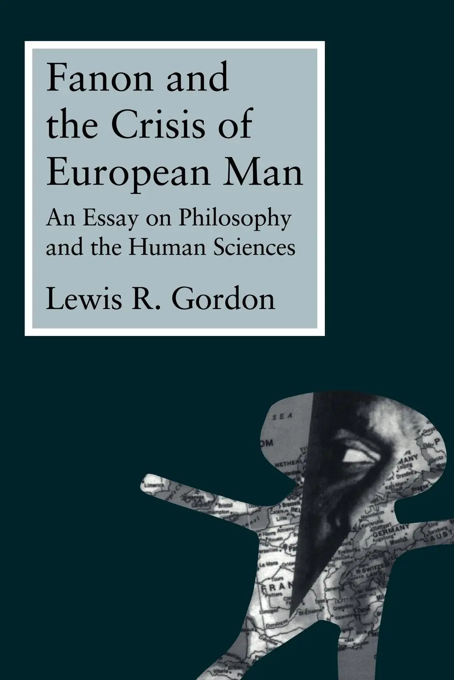 Cover: 9780415914154 | Fanon and the Crisis of European Man | Lewis Gordon | Taschenbuch