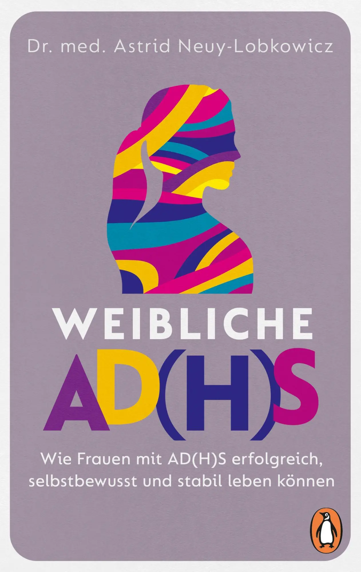 Cover: 9783328114154 | Weibliche AD(H)S | Astrid Neuy-Lobkowicz | Taschenbuch | 256 S. | 2026