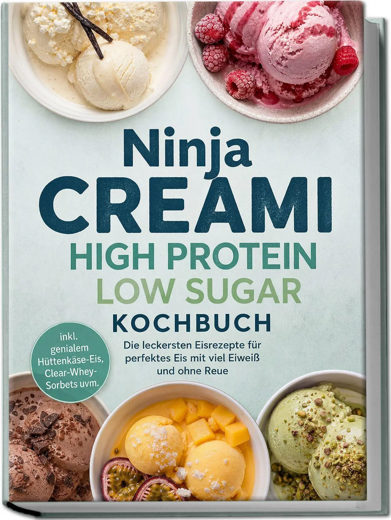 Cover: 9783757644154 | Ninja Creami High Protein Low Sugar Kochbuch: Die leckersten...
