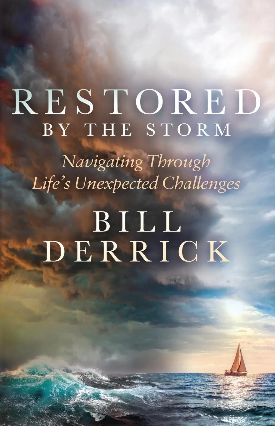 Cover: 9781636984254 | Restored by the Storm | Bill Derrick | Taschenbuch | Englisch | 2024