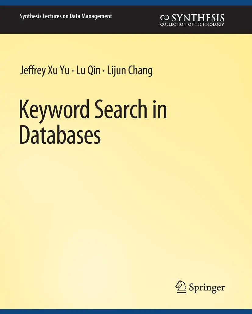 Cover: 9783031794254 | Keyword Search in Databases | Jeffrey Xu Yu (u. a.) | Taschenbuch