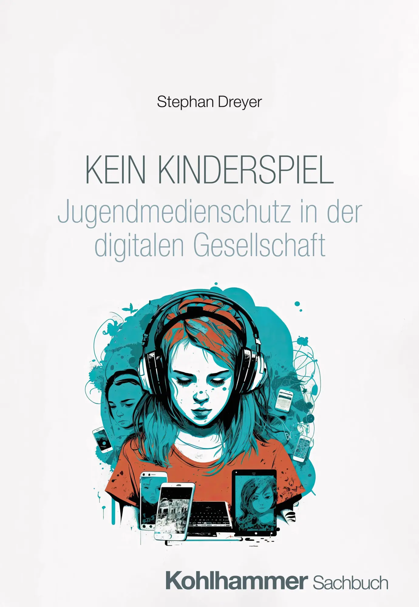 Cover: 9783170464254 | Kein Kinderspiel | Jugendmedienschutz in der digitalen Gesellschaft