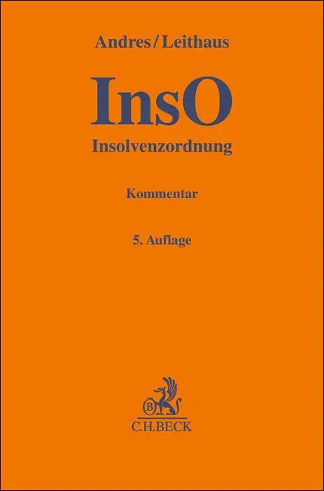 Cover: 9783406794254 | Insolvenzordnung (InsO) | Kommentar | Dirk Andres (u. a.) | Buch
