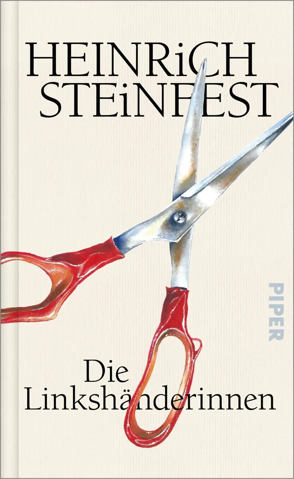 Cover: 9783492074254 | Die Linkshänderinnen | Heinrich Steinfest | Buch | 144 S. | Deutsch
