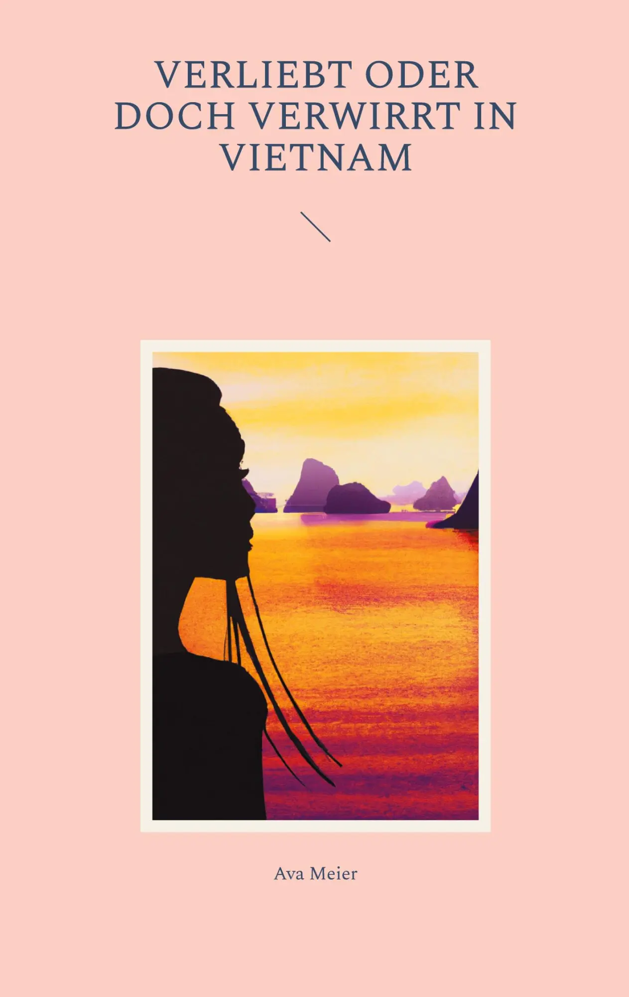 Cover: 9783758314254 | Verliebt oder doch verwirrt in Vietnam | Ava Meier | Taschenbuch