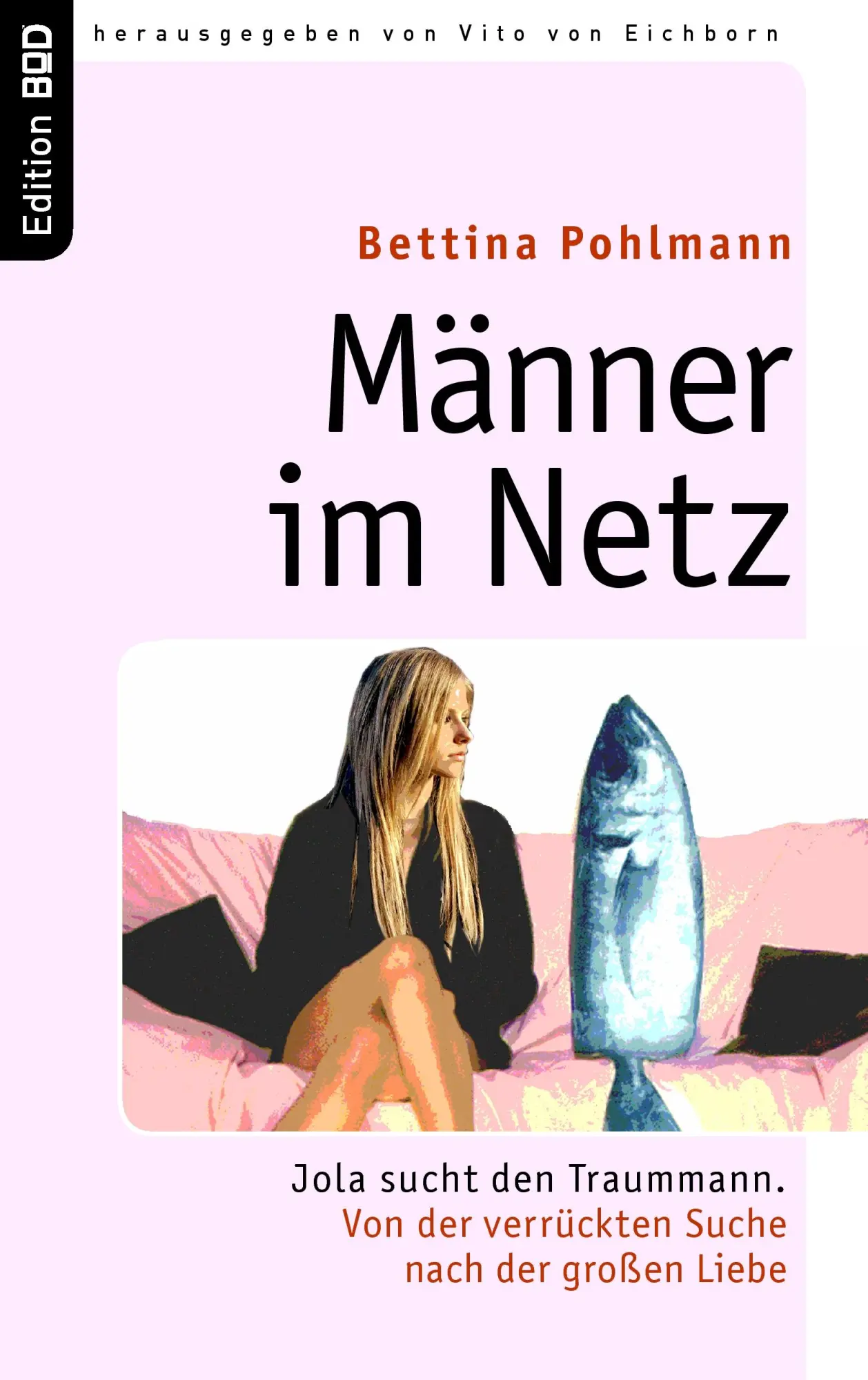 Cover: 9783833484254 | Männer im Netz | Bettina Pohlmann | Taschenbuch | 188 S. | Deutsch